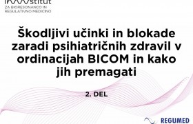Škodljivi učinki in blokade zaradi psihiatričnih zdravil v ordinacijah BICOM in kako jih premagati	, 2. del